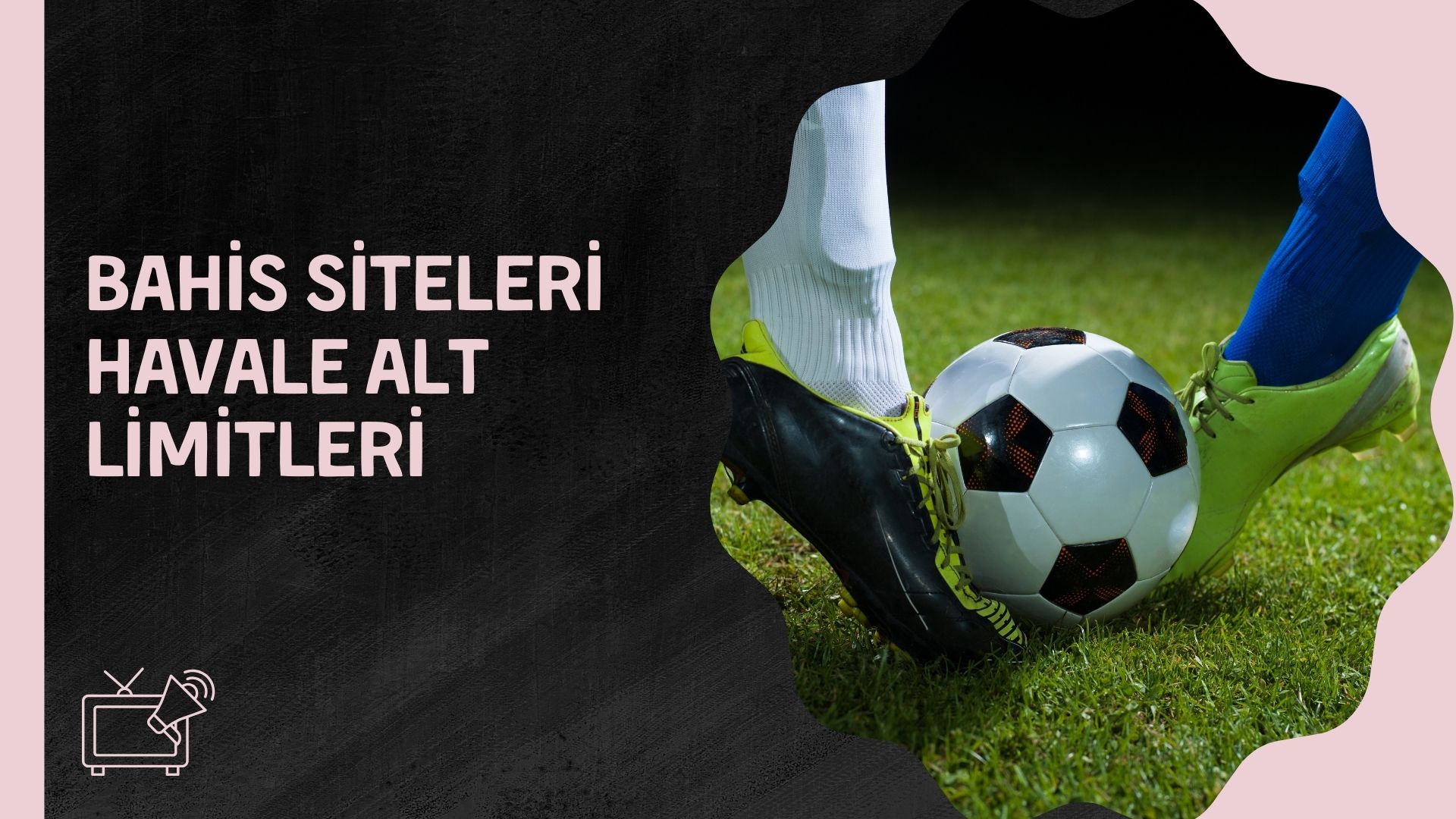 Bahis Siteleri Havale Alt Limitleri