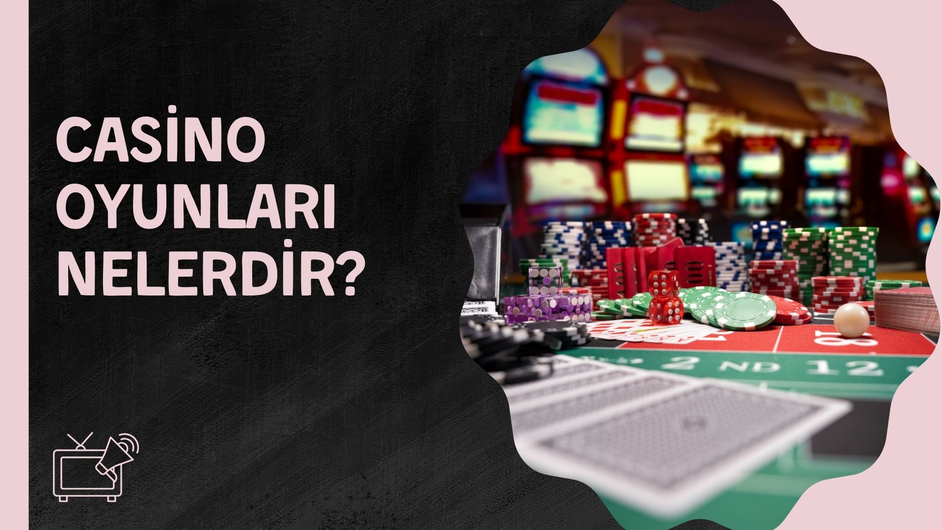 Casino Oyunları Nelerdir